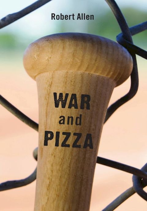 War And Pizza(Kobo/電子書)