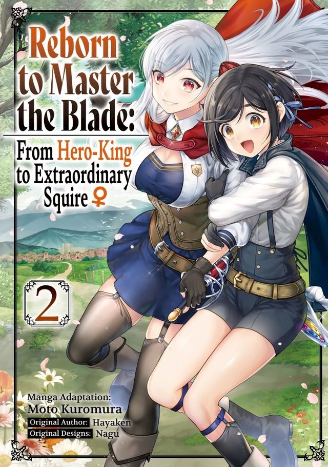  Reborn to Master the Blade: From Hero-King to Extraordinary Squire  (Manga) Volume 2(Kobo/電子書)