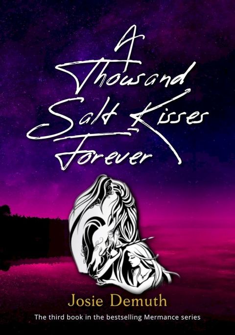 A Thousand Salt Kisses Forever(Kobo/電子書)