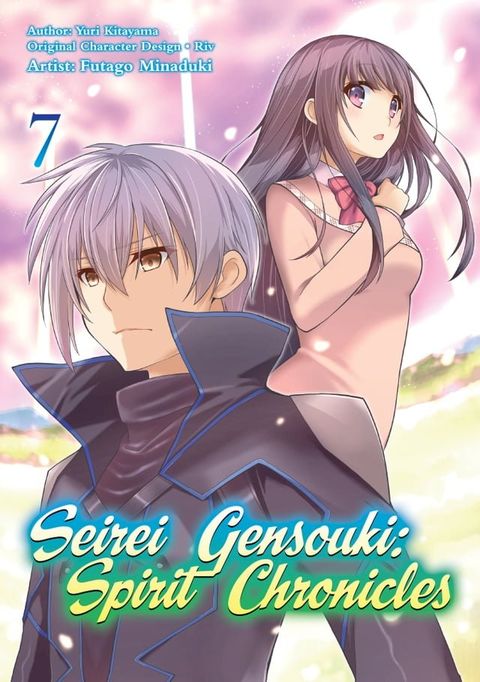 Seirei Gensouki: Spirit Chronicles (Manga) Volume 7(Kobo/電子書)