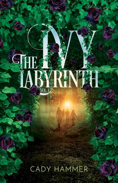 The Ivy Labyrinth: Volume 1(Kobo/電子書)