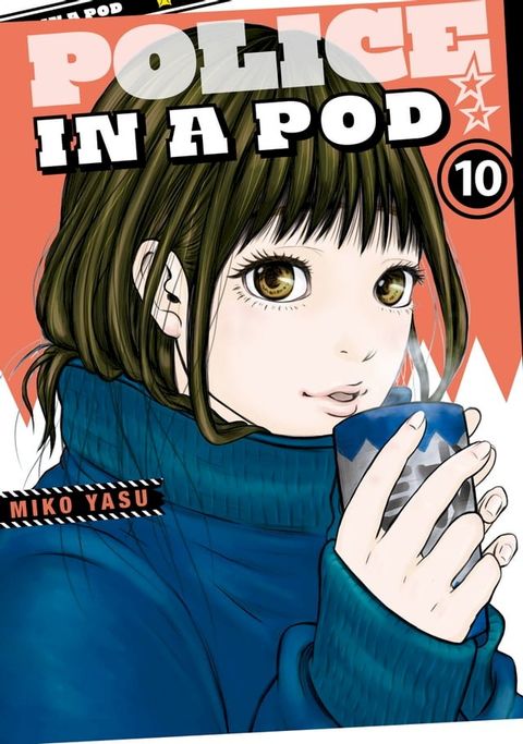 Police in a Pod 10(Kobo/電子書)