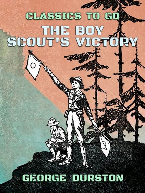 The Boy Scout's Victory(Kobo/電子書)