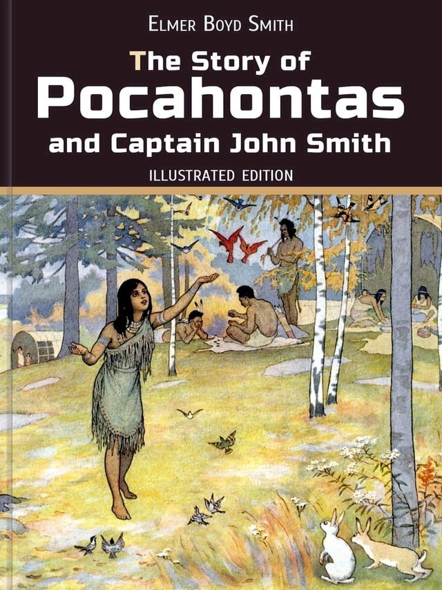  The Story of Pocahontas and Captain John Smith(Kobo/電子書)