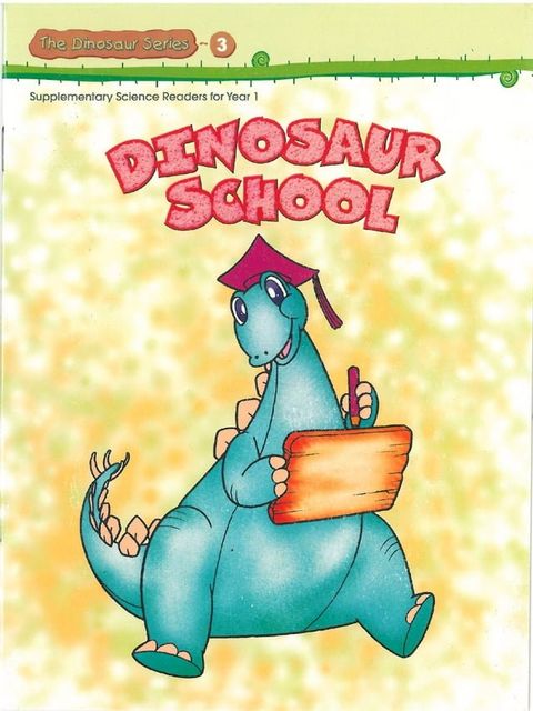 THE DINOSAUR SERIES - DINOSAUR SCHOOL(Kobo/電子書)