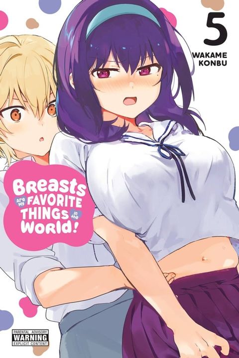 Breasts Are My Favorite Things in the World!, Vol. 5(Kobo/電子書)