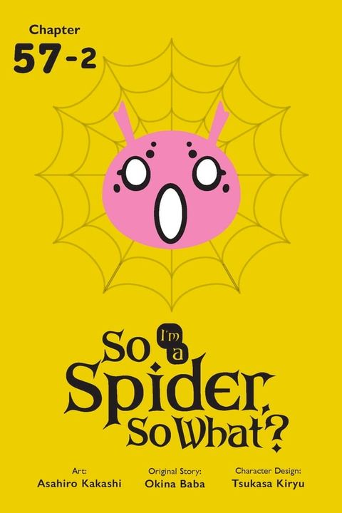 So I'm a Spider, So What?, Chapter 57.2(Kobo/電子書)