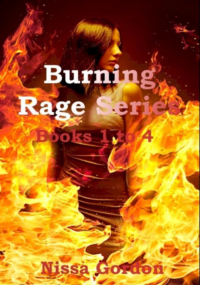  Burning Rage series Boxset Books 1 to 4(Kobo/電子書)