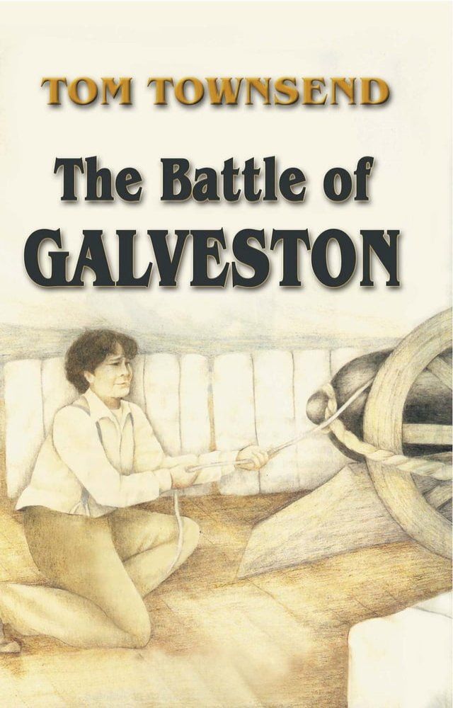  Battle of Galveston(Kobo/電子書)