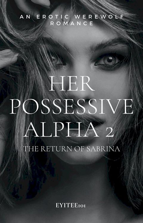 Her Possessive Alpha(Kobo/電子書)