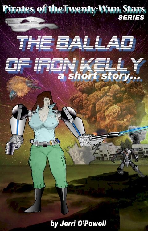 The Ballad of Iron Kelly(Kobo/電子書)