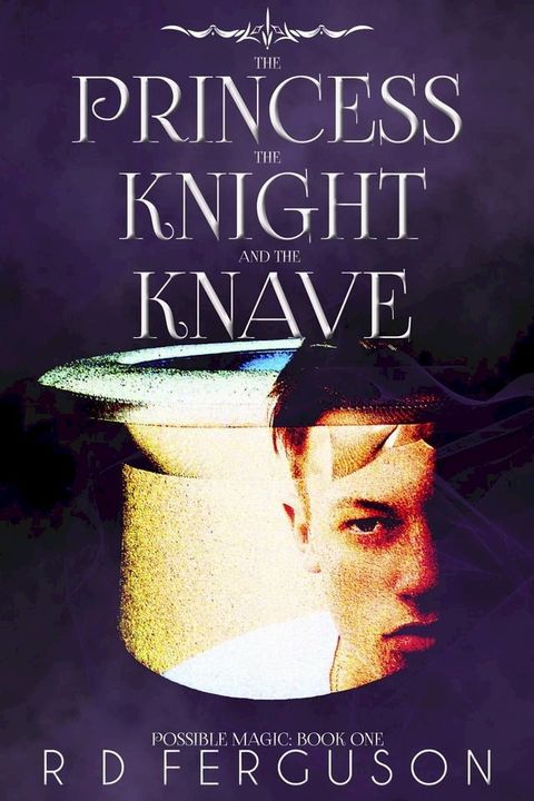 The Princess, the Knight, & the Knave(Kobo/電子書)