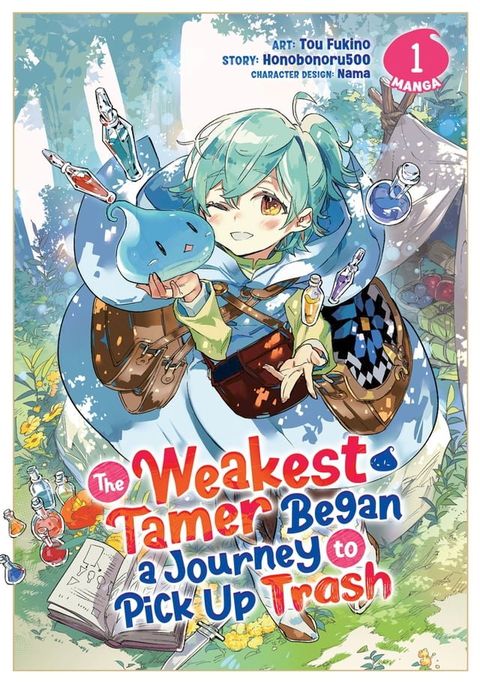 The Weakest Tamer Began a Journey to Pick Up Trash (Manga) Vol. 1(Kobo/電子書)