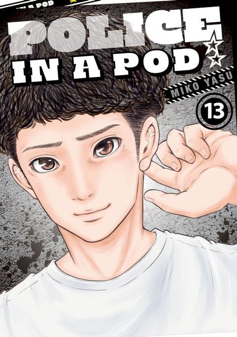 Police in a Pod 13(Kobo/電子書)