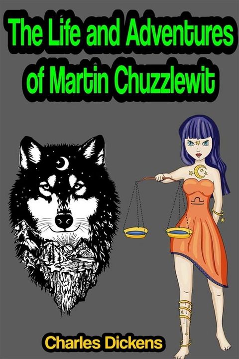 The Life and Adventures of Martin Chuzzlewit(Kobo/電子書)