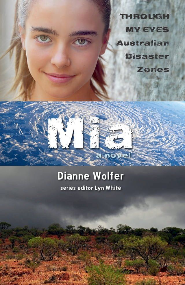  Mia: Through My Eyes - Australian Disaster Zones(Kobo/電子書)