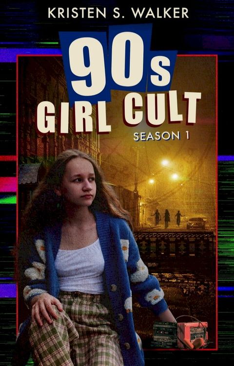 90s Girl Cult: Season 1(Kobo/電子書)