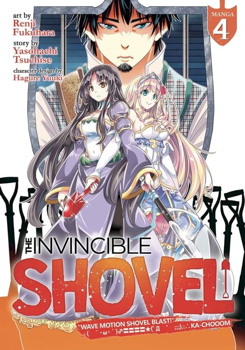 The Invincible Shovel (Manga) Vol. 4(Kobo/電子書)