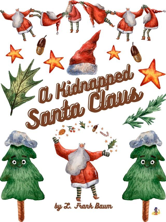  A Kidnapped Santa Claus(Kobo/電子書)