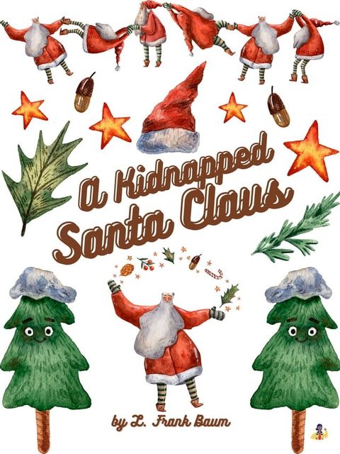 A Kidnapped Santa Claus(Kobo/電子書)