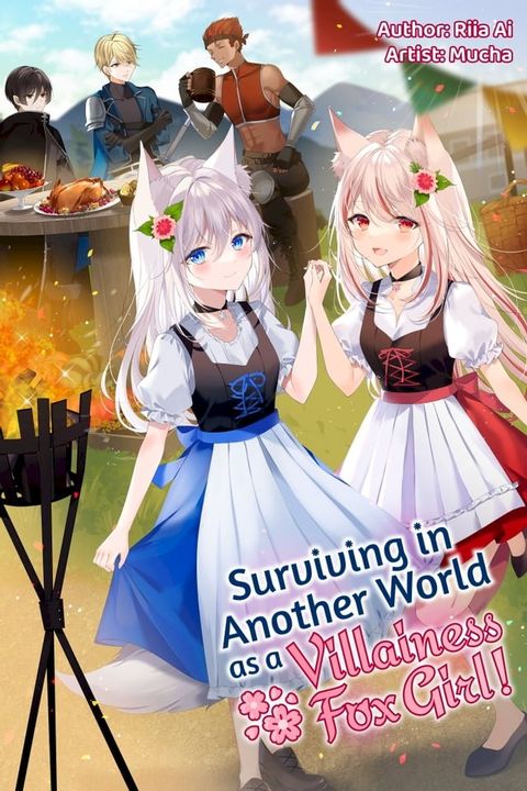 Surviving in Another World as a Villainess Fox Girl! Volume 1(Kobo/電子書)