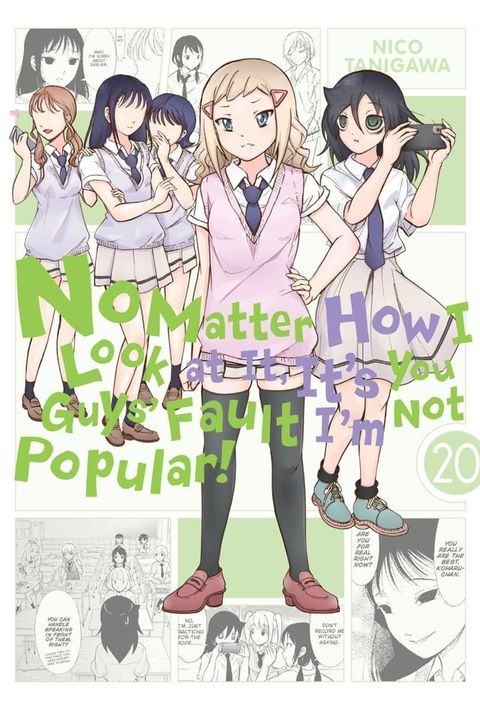 No Matter How I Look at It, It's You Guys' Fault I'm Not Popular!, Vol. 20(Kobo/電子書)