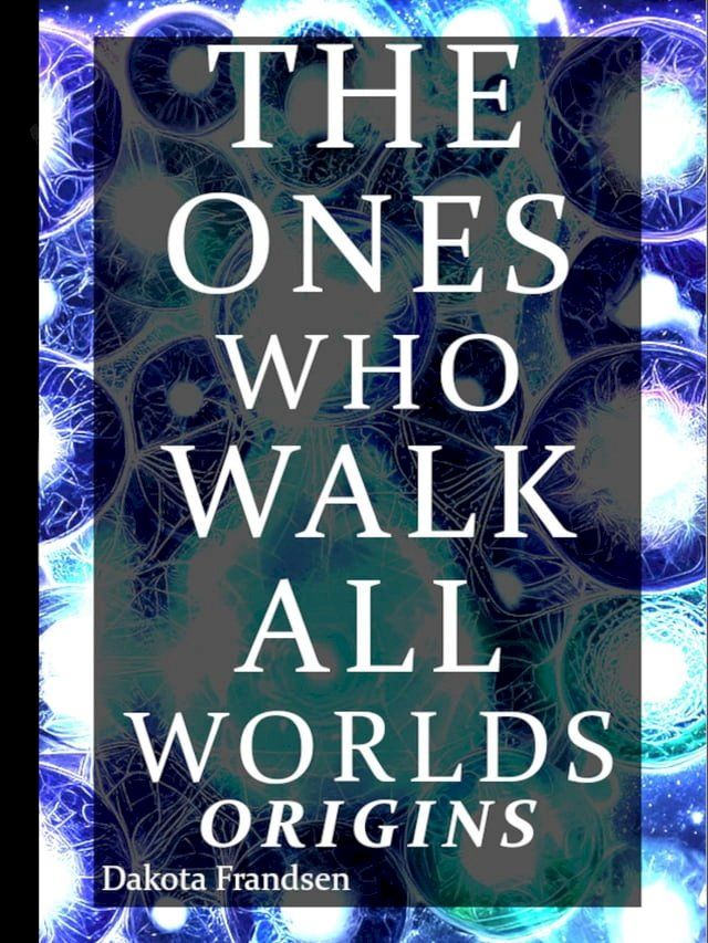  The Ones Who Walk All Worlds(Kobo/電子書)