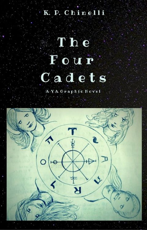 The Four Cadets: Part One: A YA Graphic Novel(Kobo/電子書)