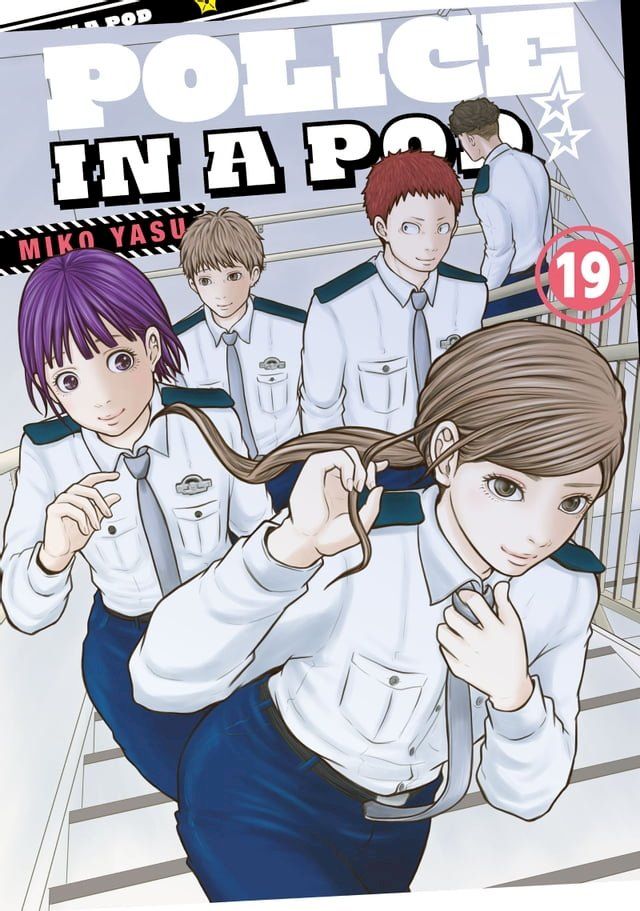  Police in a Pod 19(Kobo/電子書)