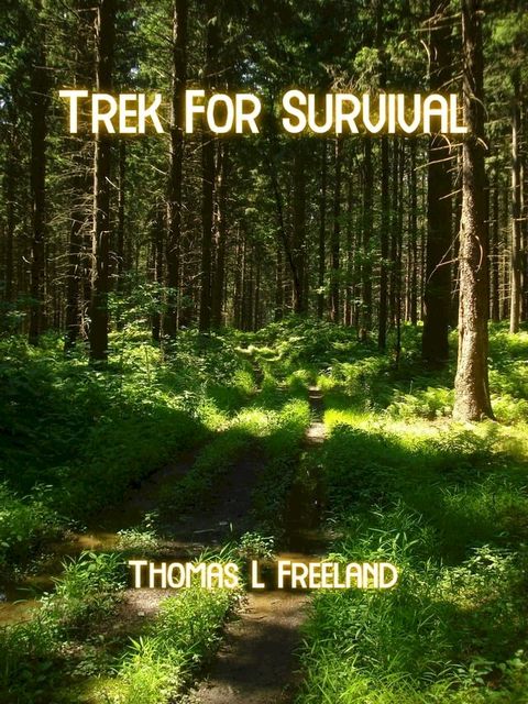 Trek For Survival(Kobo/電子書)