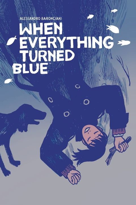 When Everything Turned Blue(Kobo/電子書)