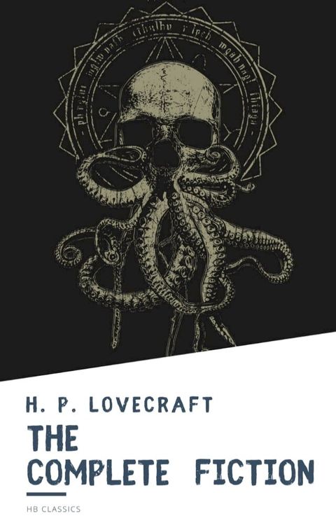 The Complete Fiction of H. P. Lovecraft(Kobo/電子書)