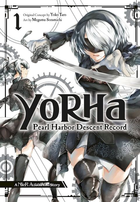 YoRHa: Pearl Harbor Descent Record - A NieR:Automata Story 01(Kobo/電子書)