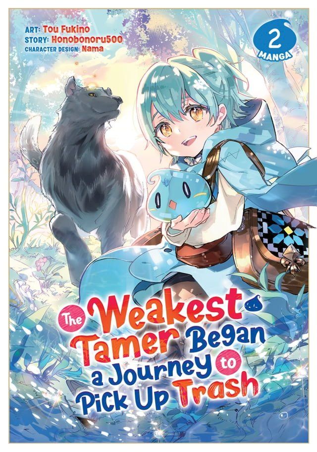  The Weakest Tamer Began a Journey to Pick Up Trash (Manga) Vol. 2(Kobo/電子書)