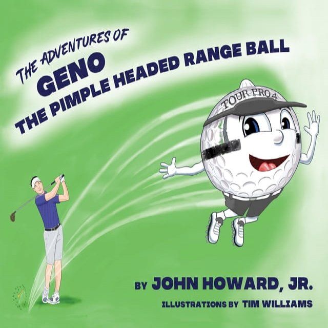  The Adventures of Geno The Pimple Headed Range Ball(Kobo/電子書)