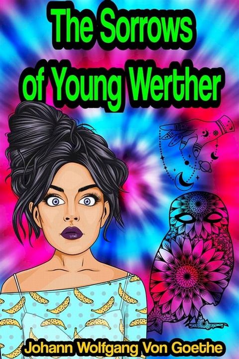 The Sorrows of Young Werther(Kobo/電子書)