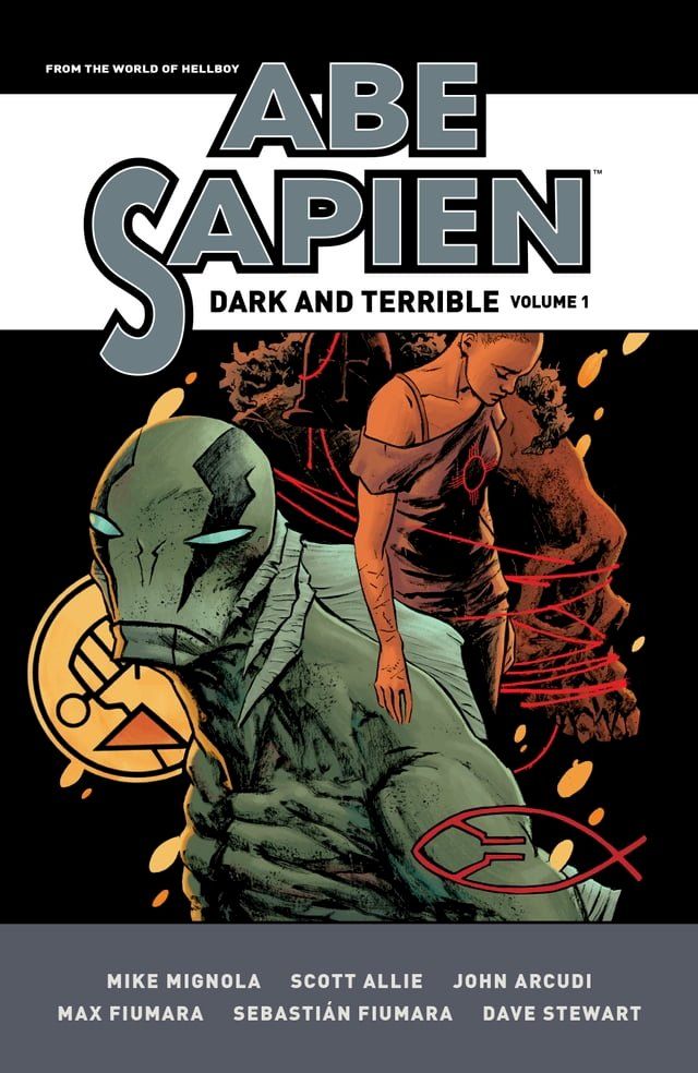  Abe Sapien: Dark and Terrible Volume 1(Kobo/電子書)