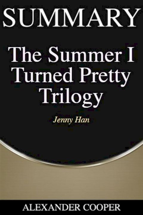 Summary of The Summer I Turned Pretty Trilogy(Kobo/電子書)