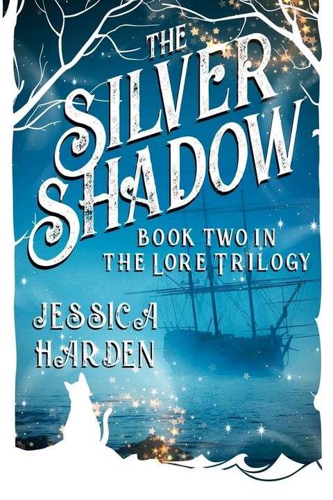 Silver Shadow Book Two In The Lore Trilogy(Kobo/電子書)