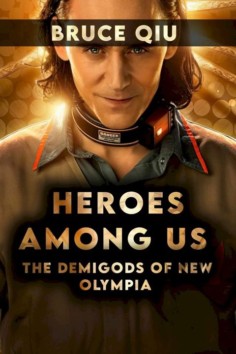 Heroes Among Us: The Demigods of New Olympia(Kobo/電子書)