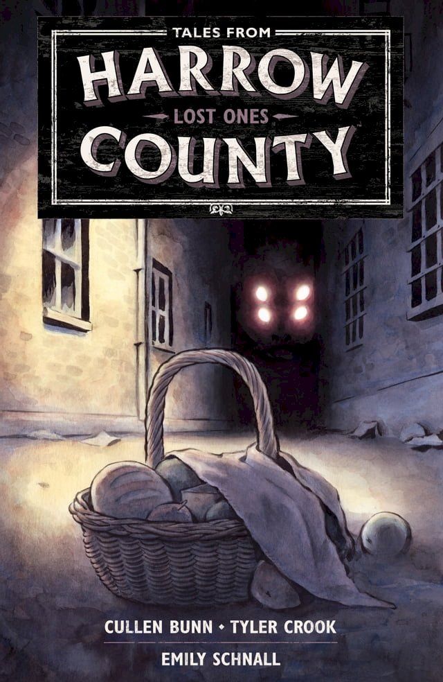  Tales from Harrow County Volume 3: Lost Ones(Kobo/電子書)