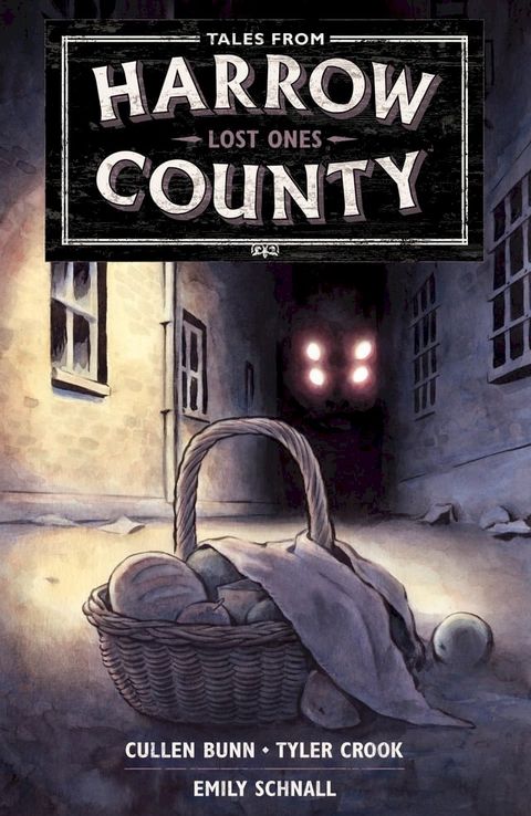 Tales from Harrow County Volume 3: Lost Ones(Kobo/電子書)