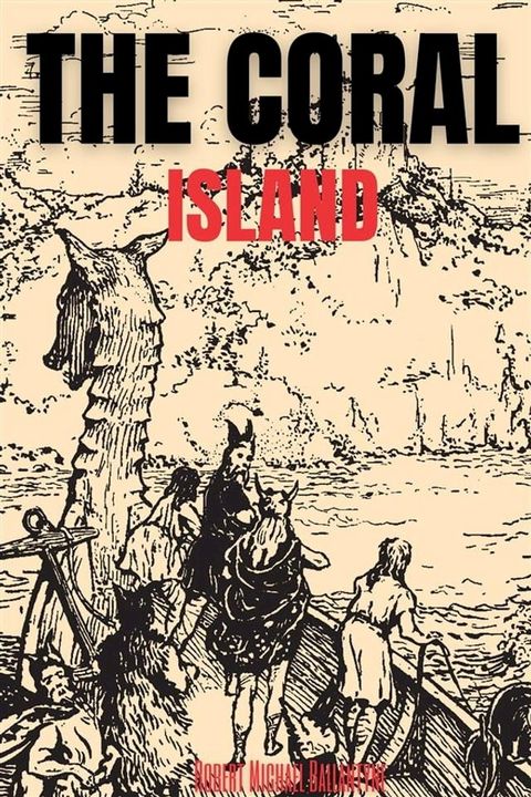 The Coral Island (Annotated)(Kobo/電子書)