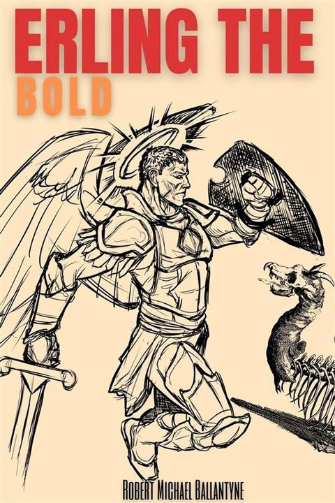 Erling the Bold (Annotated)(Kobo/電子書)