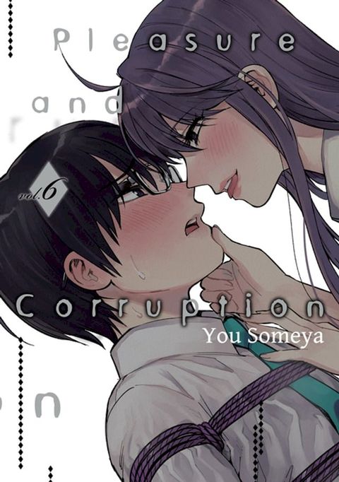 Pleasure & Corruption, Volume 6(Kobo/電子書)