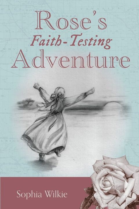 Rose's Faith-Testing Adventure(Kobo/電子書)