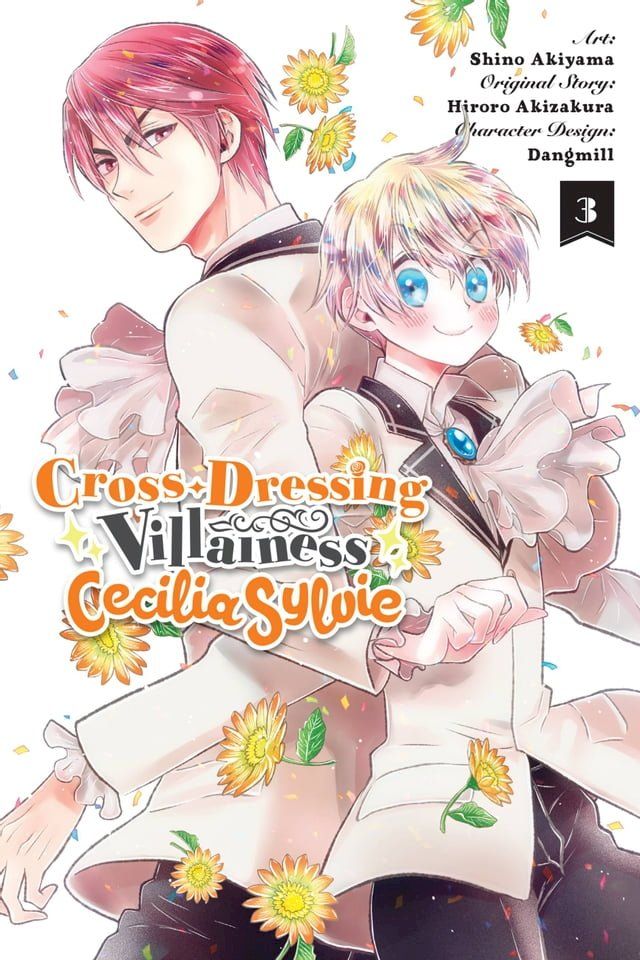  Cross-Dressing Villainess Cecilia Sylvie, Vol. 3 (manga)(Kobo/電子書)