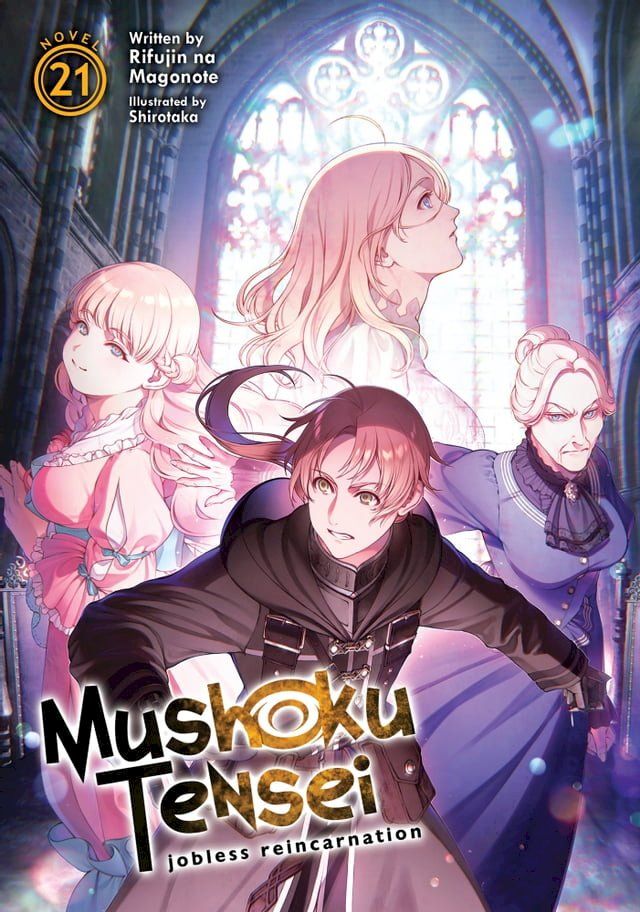  Mushoku Tensei: Jobless Reincarnation (Light Novel) Vol. 21(Kobo/電子書)