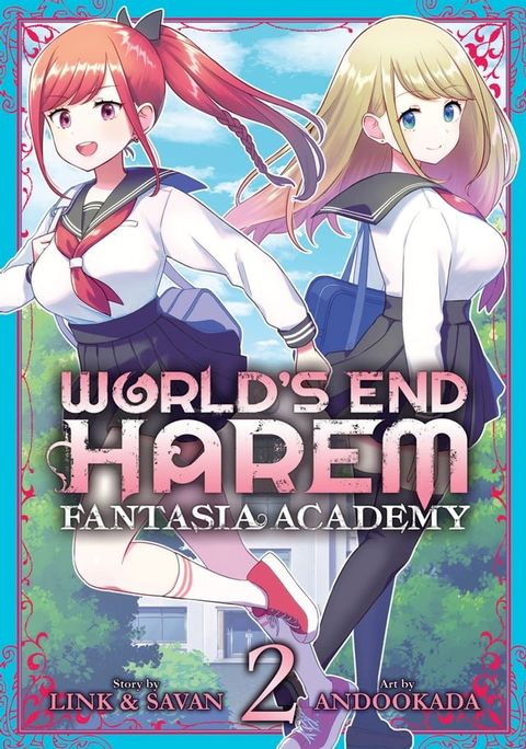 World's End Harem: Fantasia Academy Vol. 2(Kobo/電子書)