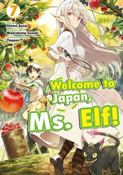 Welcome to Japan, Ms. Elf! (MANGA) Vol 7(Kobo/電子書)